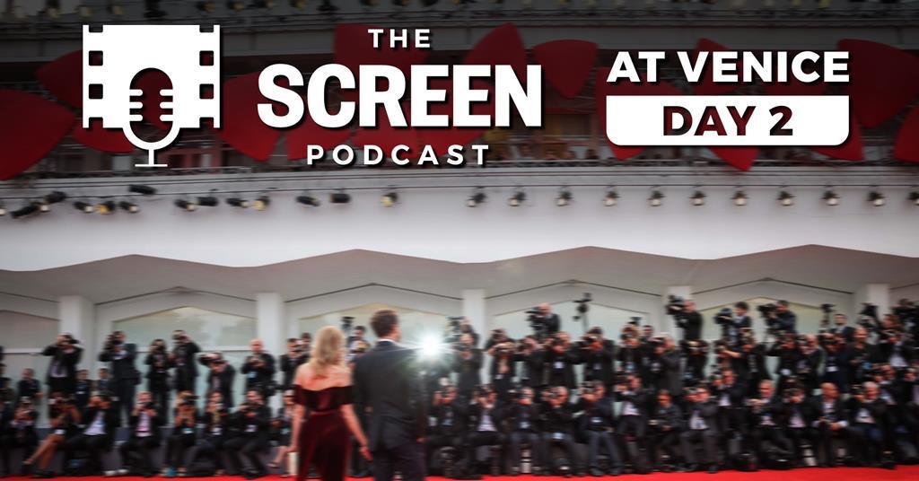 Venice day 2: Are high costs putting off the studios? – The Screen Podcast | News Venice day 2: Are high costs putting off the studios? – The Screen Podcast | News
